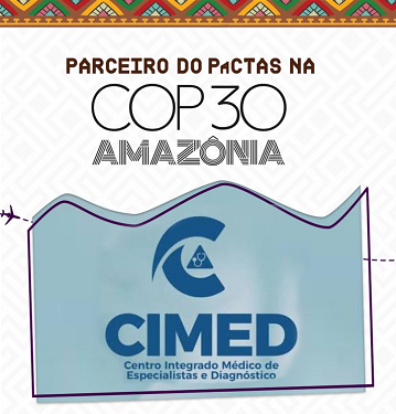 Novo parceiro do PaCTAS na COP30: CIMED