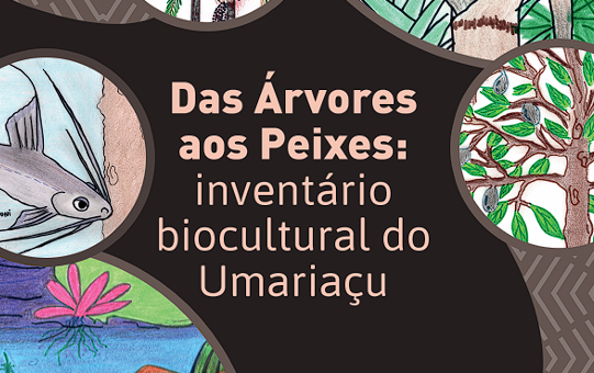 Inventário Biocultural do Umariaçu